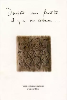 Couverture du produit · DERRIERE MA FENETRE IL Y A UN CORBEAU...