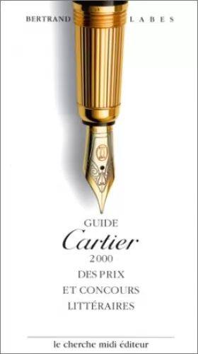 Couverture du produit · Guide Cartier des prix et concours littéraires