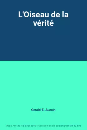 Couverture du produit · L'Oiseau de la vérité