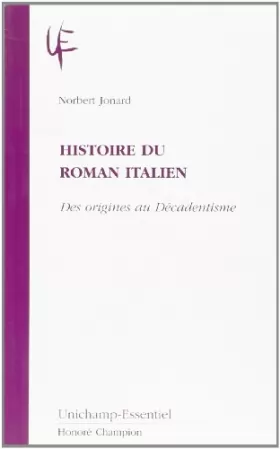 Couverture du produit · Histoire du roman italien des origines au décadentisme