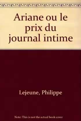 Couverture du produit · Ariane ou le prix du journal intime