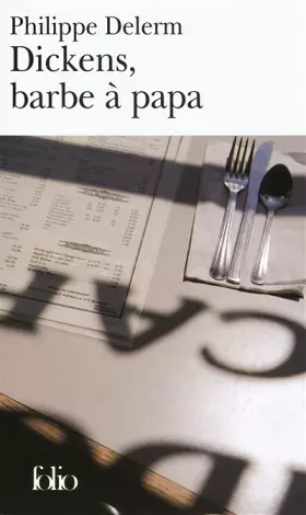 Couverture du produit · Dickens, barbe à papa et autres nourritures délectables