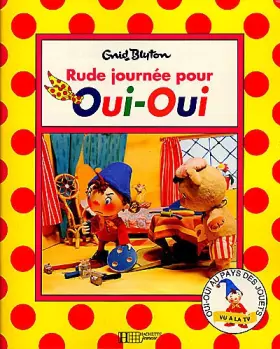 Couverture du produit · Rude journée pour Oui-Oui