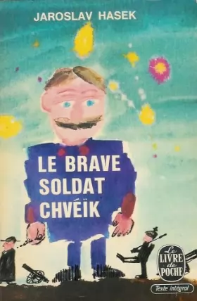 Couverture du produit · Le brave soldat chvéïk.