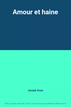 Couverture du produit · Amour et haine