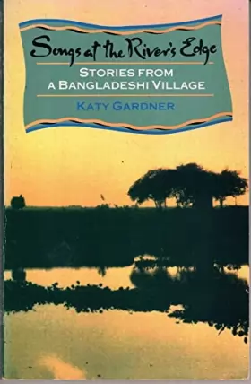 Couverture du produit · Songs at the River's Edge: Stories from a Bangladeshi Village