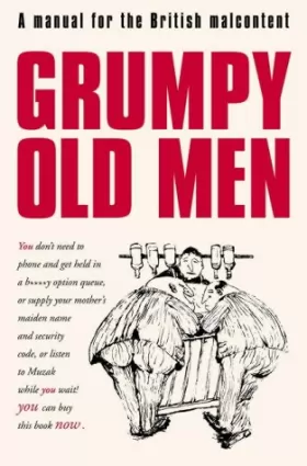 Couverture du produit · Grumpy Old Men: A Manual for the British Malcontent