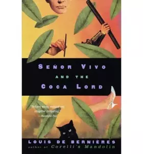 Couverture du produit · Senor Vivo and the Coca Lord (Vintage International (Paperback)) de Bernieres, Louis ( Author ) Mar-03-1998 Paperback