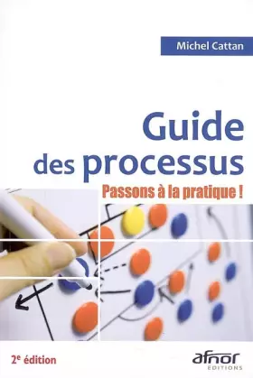 Couverture du produit · Guide des processus : Passons à la pratique !