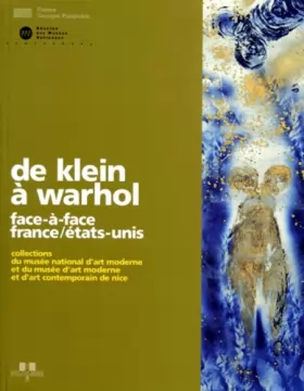 Couverture du produit · DE KLEIN A WARHOL. Face-à-face France/Etats-Unis
