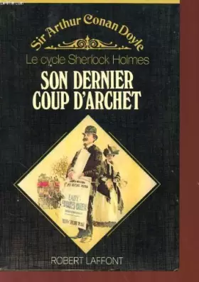 Couverture du produit · Son dernier coup d'archet (Le Cycle Sherlock Holmes)