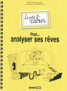 Couverture du produit · Le petit cahier pour analyser ses rêves