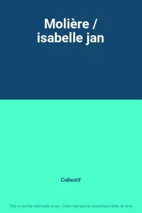Couverture du produit · Molière / isabelle jan