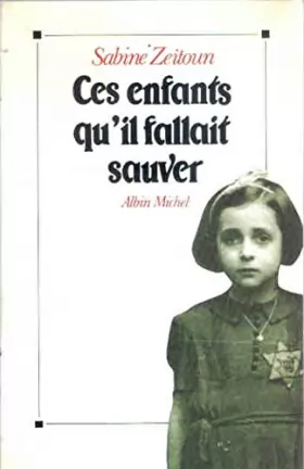 Couverture du produit · Ces enfants qu'il fallait sauver