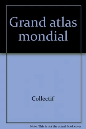 Couverture du produit · GRAND ATLAS MONDIAL