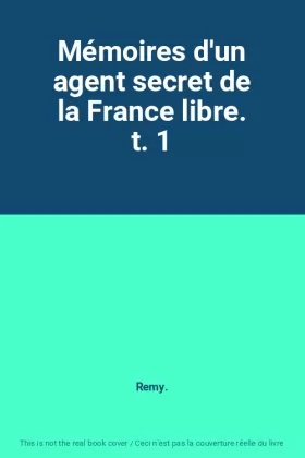 Couverture du produit · Mémoires d'un agent secret de la France libre. t. 1