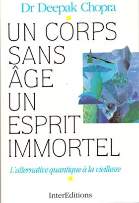 Couverture du produit · Un corps sans âge, un esprit immortel