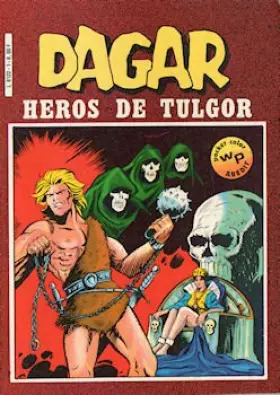 Couverture du produit · Dagar n° 1 - 11/1982 - Dagar héros de Tulgor (Pocket color)
