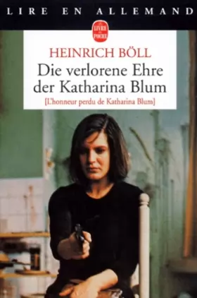 Couverture du produit · Die Verlorene Ehre der Katharina Blum. L'honneur perdu de Katharina Blum