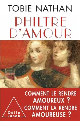Couverture du produit · Philtre d'amour: Comment le rendre amoureux ? Comment la rendre amoureuse ?