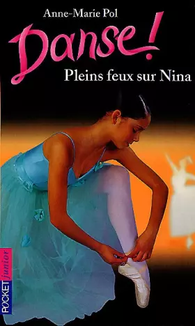 Couverture du produit · Pleins feux sur Nina, tome 6 : Danse !