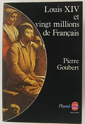Couverture du produit · Louis XIV et vingt millions de français