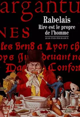 Couverture du produit · Rabelais : Rire est le propre de l'homme