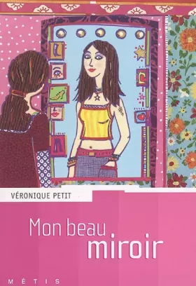 Couverture du produit · Mon beau miroir