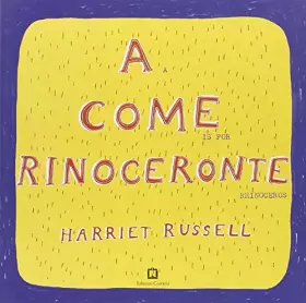 Couverture du produit · A come rinoceronte. Testo inglese a fronte