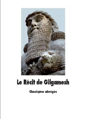 Couverture du produit · Le Récit de Gilgamesh