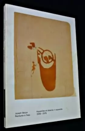 Couverture du produit · Joseph Beuys. Peintures à l'eau. Aquarelles et dessins + aquarelle 1936-1976