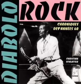 Couverture du produit · Diabolo Rock : Chroniques des années 60