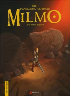 Couverture du produit · Milmo, tome 2 : Le Miroir de pierres