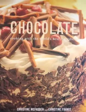 Couverture du produit · Chocolate: Cooking with the World's Best Ingredient