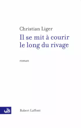 Couverture du produit · Il se mit à courir le long du rivage