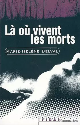 Couverture du produit · Là où vivent les morts