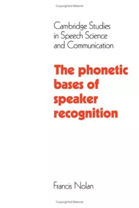 Couverture du produit · The Phonetic Bases of Speaker Recognition