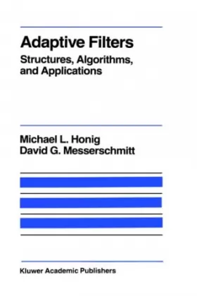 Couverture du produit · Adaptive Filters: Structures, Algorithms, and Applications