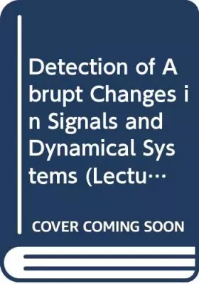 Couverture du produit · Detection of Abrupt Changes in Signals and Dynamical Systems