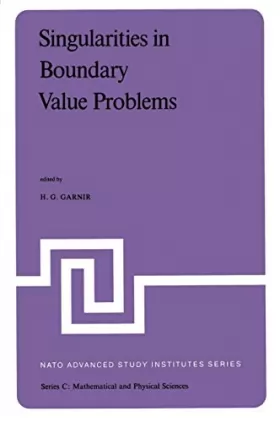 Couverture du produit · Singularities in Boundary Value Problems: Proceedings of the NATO Advanced Study Institute Held at Maratea, Italy, September 22