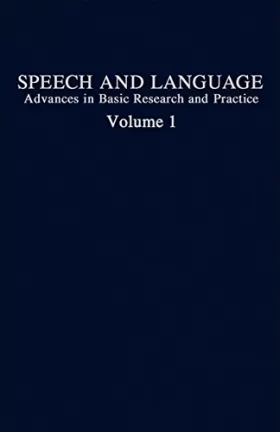 Couverture du produit · Speech and Language: Advances in Basic Research and Practice, Vol. 1