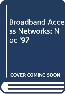 Couverture du produit · Broadband Access Networks: Noc '97