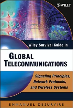 Couverture du produit · Wiley Survival Guide in Global Telecommunications: Signaling Principles, Protocols, and Wireless Systems