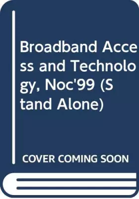 Couverture du produit · Broadband Access and Technology, Noc'99