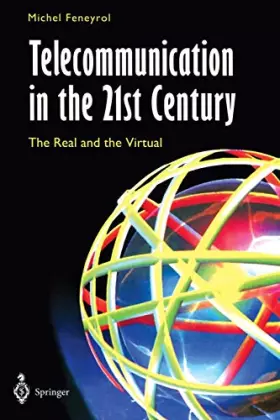 Couverture du produit · Telecommunication in the 21st Century: The Real And The Virtual
