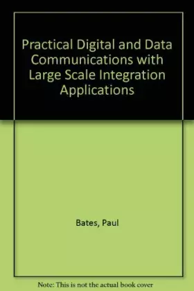 Couverture du produit · Practical Digital and Data Communications...With Lsi Applications