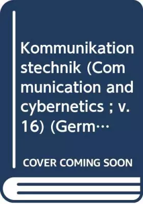 Couverture du produit · Kommunikationstechnik (Communication and cybernetics  v. 16) (German Edition)