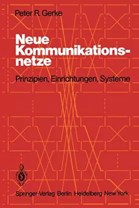 Couverture du produit · Neue Kommunikationsnetze: Prinzipien, Einrichtungen, Systeme (German Edition)