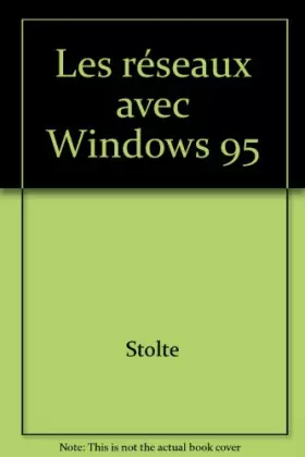 Couverture du produit · Les réseaux avec Windows 95
