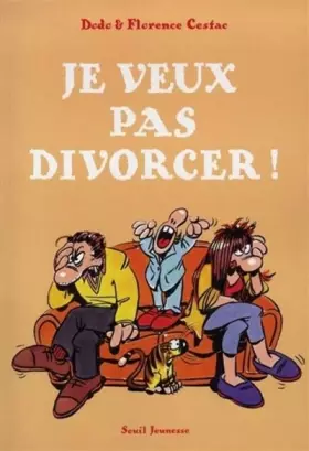 Couverture du produit · Je veux pas divorcer !